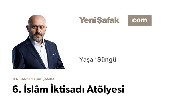 6. İslâm İktisadı Atölyesi