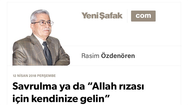 Savrulma ya da “Allah rızası için kendinize gelin”