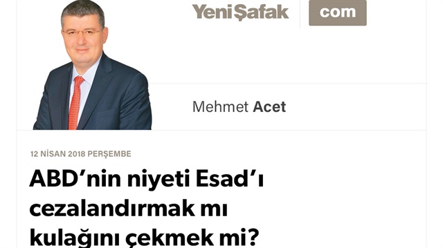 ABD’nin niyeti Esad’ı cezalandırmak mı kulağını çekmek mi?