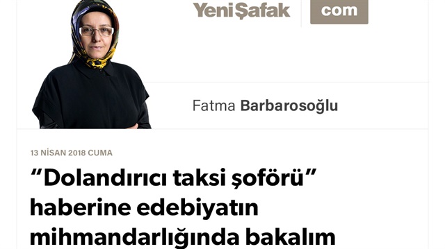 “Dolandırıcı taksi şoförü” haberine edebiyatın mihmandarlığında bakalım