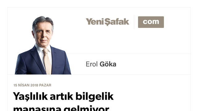 Yaşlılık artık bilgelik manasına gelmiyor