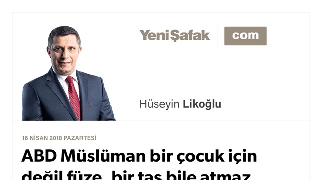 ABD Müslüman bir çocuk için değil füze, bir taş bile atmaz