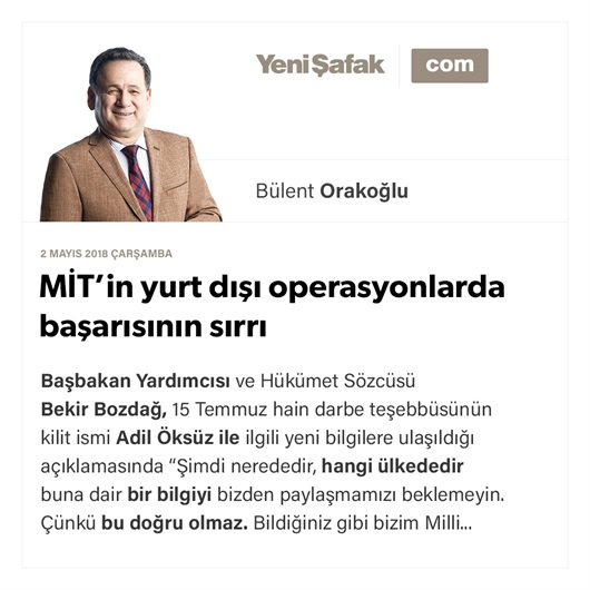 MİT’in yurt dışı operasyonlarda başarısının sırrı