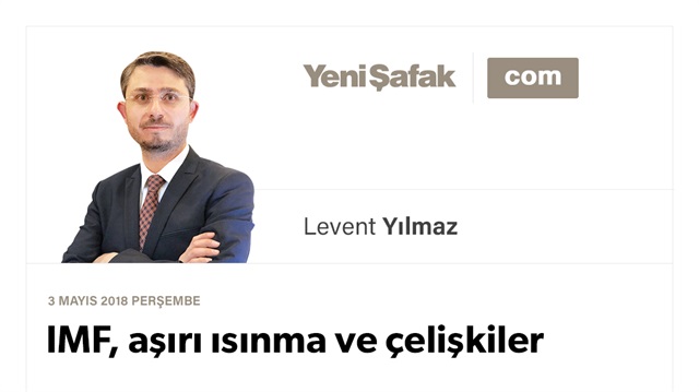 IMF, aşırı ısınma ve çelişkiler