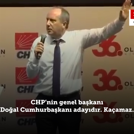 İşte Muharrem İnce'nin her yerden kaldırın dediği video!