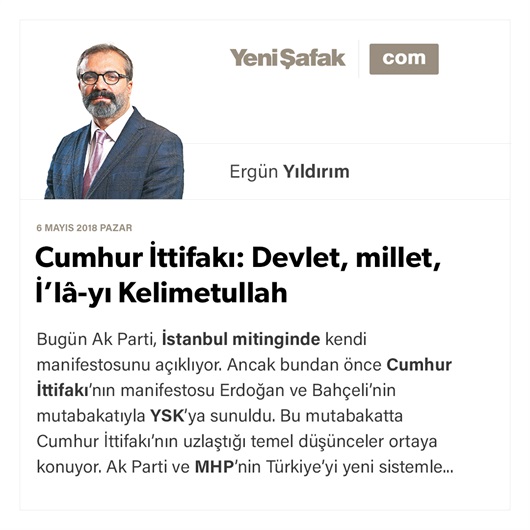 Cumhur İttifakı: Devlet, millet, İ’lâ-yı Kelimetullah