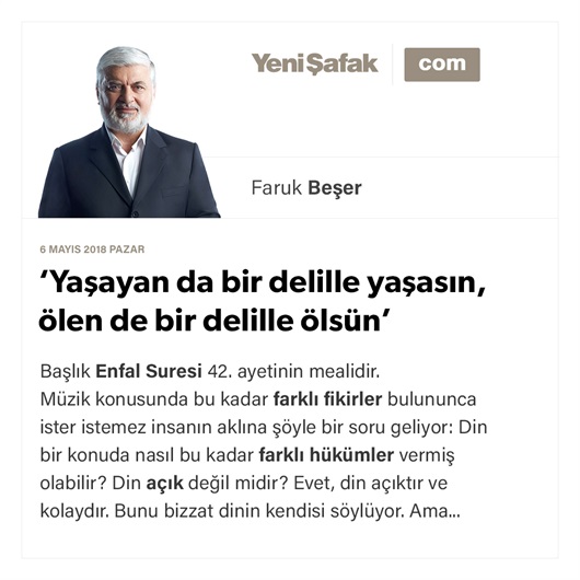 ‘Yaşayan da bir delille yaşasın, ölen de bir delille ölsün’