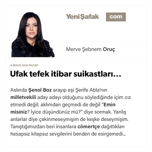 Ufak tefek itibar suikastları...
