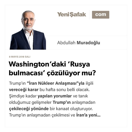 Washington’daki ‘Rusya bulmacası’ çözülüyor mu?