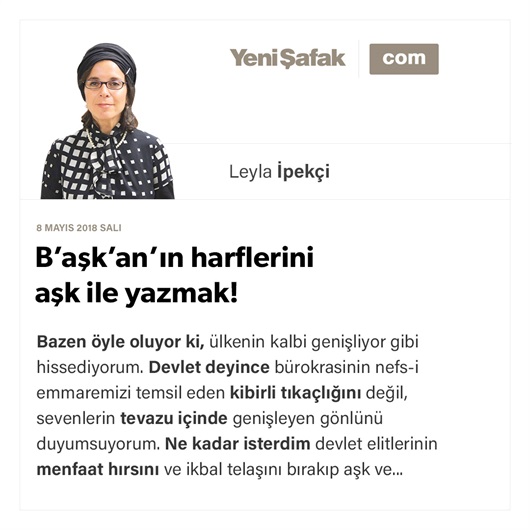B’aşk’an’ın harflerini aşk ile yazmak!