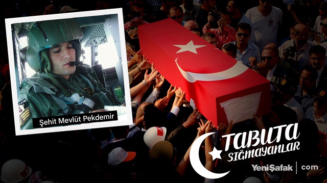Tabuta Sığmayanlar: Şehit Mevlüt Pekdemir