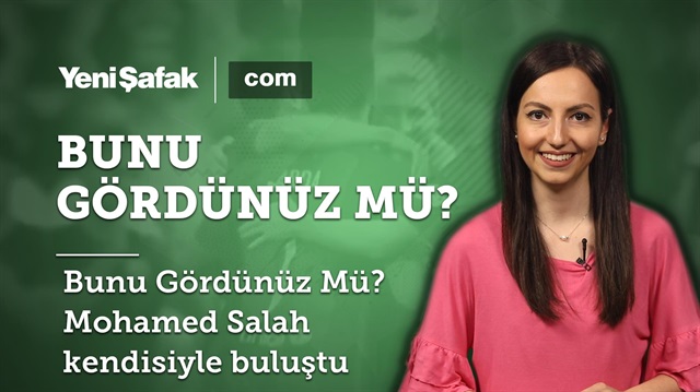 Bunu Gördünüz Mü? - Mohamed Salah kendisiyle buluştu