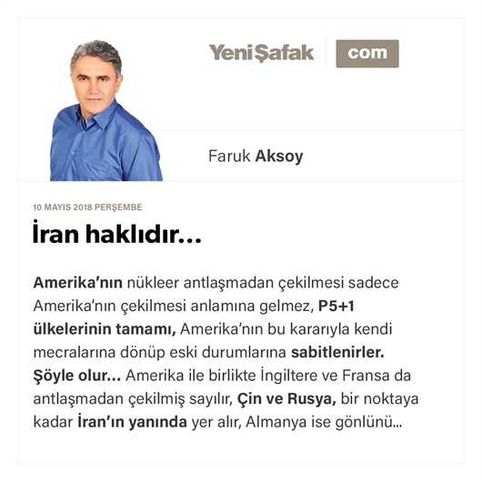 İran haklıdır…