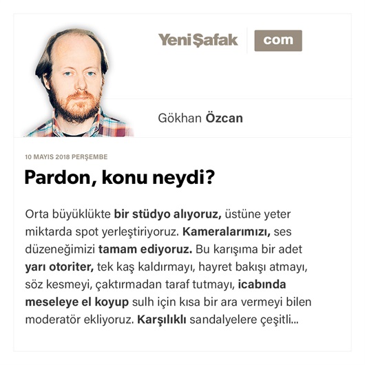 Pardon, konu neydi?