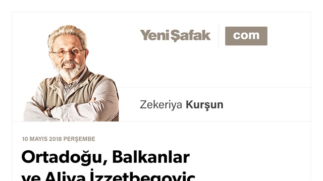 Ortadoğu, Balkanlar ve Aliya İzzetbegoviç