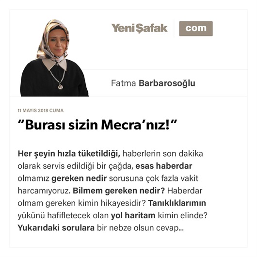 “Burası sizin Mecra’nız!”