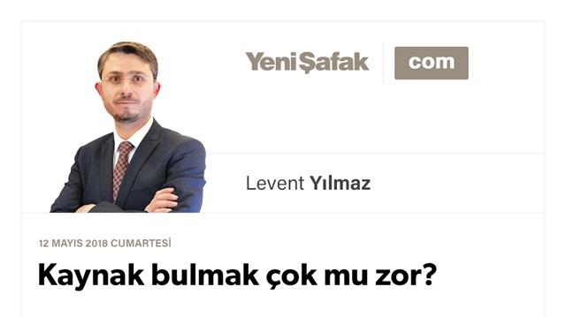 Kaynak bulmak çok mu zor?