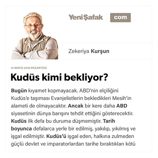 Kudüs kimi bekliyor?