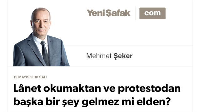 Lânet okumaktan ve protestodan başka bir şey gelmez mi elden?