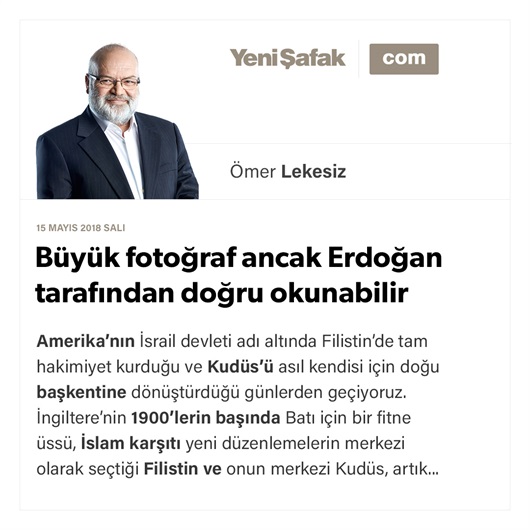 Büyük fotoğraf ancak Erdoğan tarafından doğru okunabilir