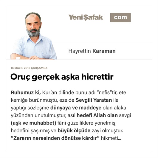 Oruç gerçek aşka hicrettir