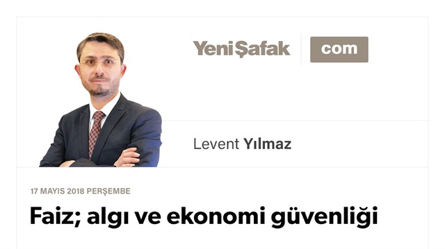 Faiz; algı ve ekonomi güvenliği
