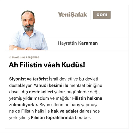 Ah Filistin vâah Kudüs!