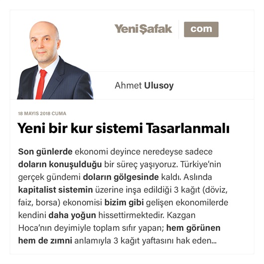 Yeni bir kur sistemi tasarlanmalı