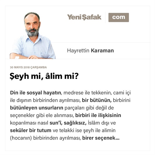 Şeyh mi, âlim mi?
