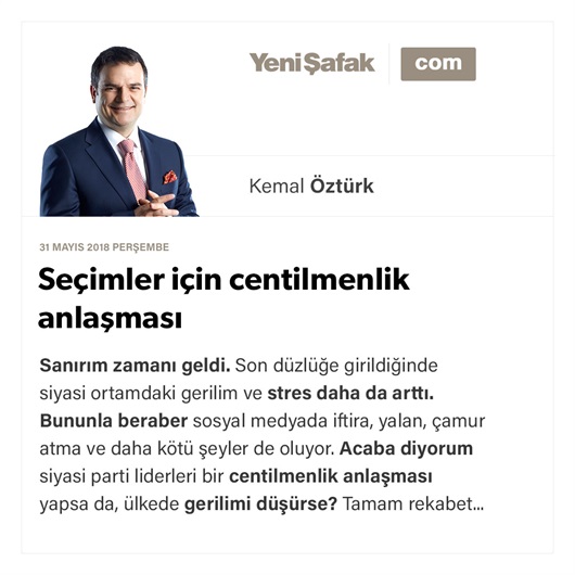 Seçimler için centilmenlik anlaşması