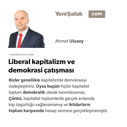 Liberal kapitalizm ve demokrasi çatışması