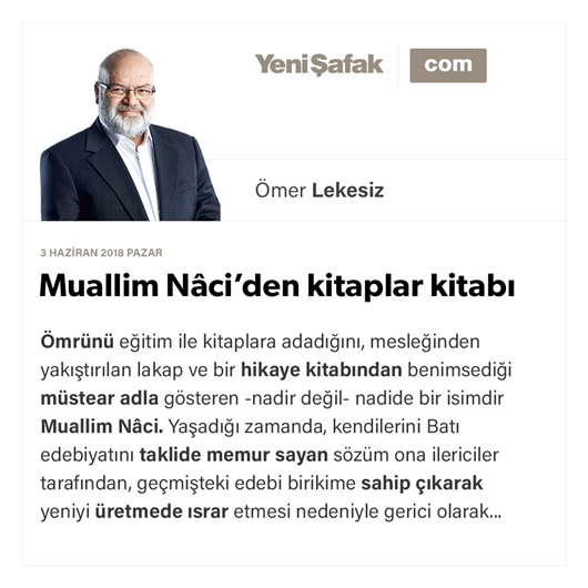 Muallim Nâci’den kitaplar kitabı