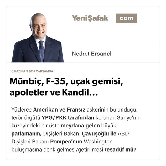 Münbiç, F-35, uçak gemisi, apoletler ve Kandil...
