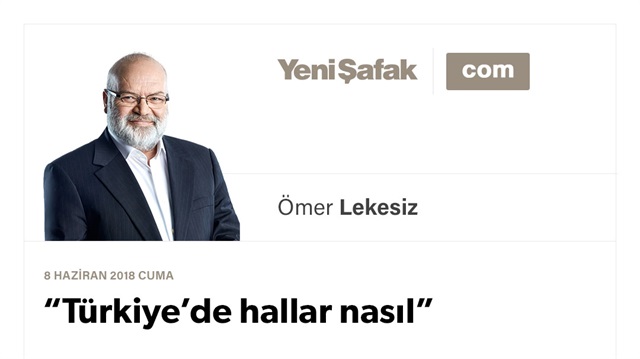 “Türkiye’de hallar nasıl”