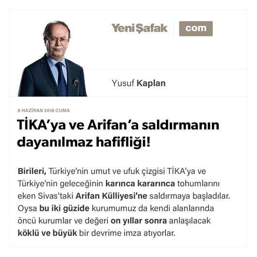 TİKA’ya ve Arifan’a saldırmanın dayanılmaz hafifliği!