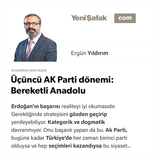 Üçüncü AK Parti dönemi: Bereketli Anadolu