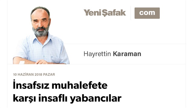 İnsafsız muhalefete karşı insaflı yabancılar