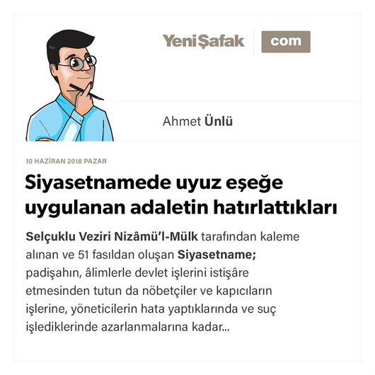 Siyasetnamede uyuz eşeğe uygulanan adaletin hatırlattıkları