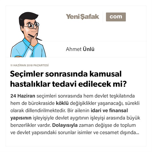 Seçimler sonrasında kamusal hastalıklar tedavi edilecek mi?
