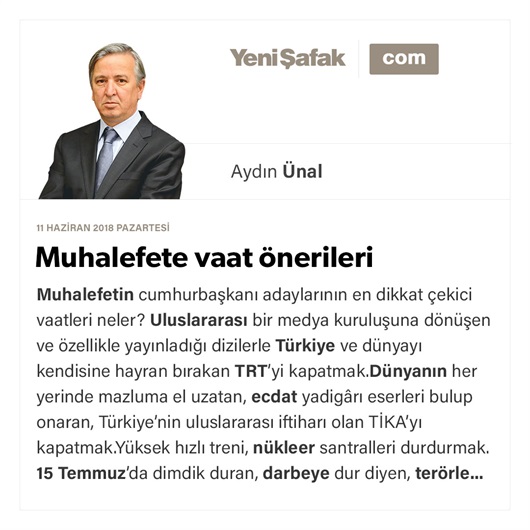 Muhalefete vaat önerileri