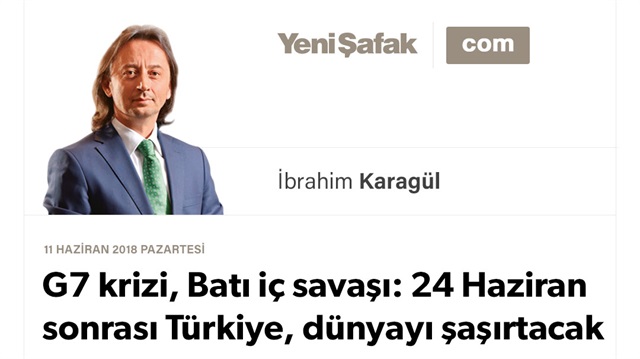 G7 krizi, Batı iç savaşı: 24 Haziran sonrası Türkiye, dünyayı şaşırtacak