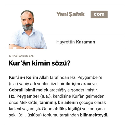 Kur’ân kimin sözü?