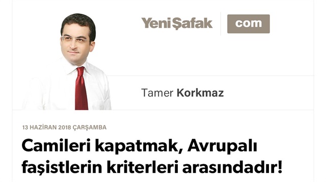 Camileri kapatmak, Avrupalı faşistlerin kriterleri arasındadır!