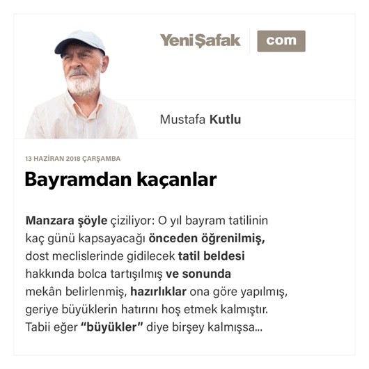 Bayramdan kaçanlar