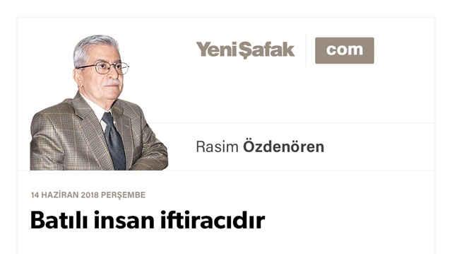 Batılı insan iftiracıdır