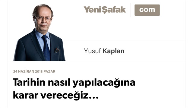 Tarihin nasıl yapılacağına karar vereceğiz...