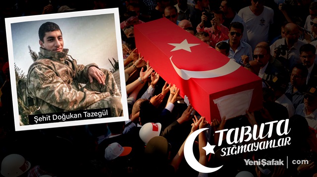 Tabuta Sığmayanlar: Şehit Doğukan Tazegül (11. Bölüm)