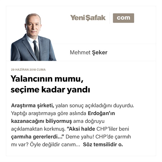 Yalancının mumu, seçime kadar yandı