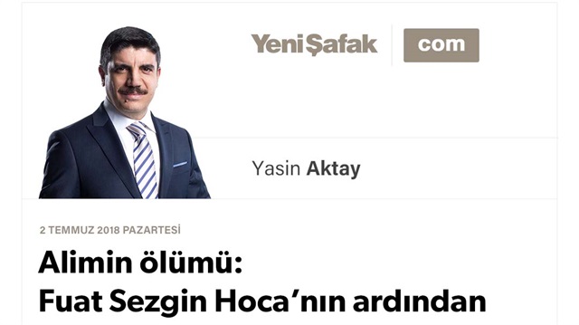 Alimin ölümü: Fuat Sezgin Hoca’nın ardından