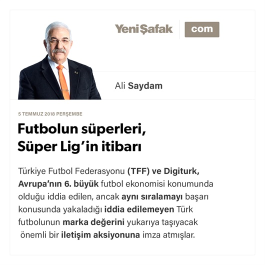 Futbolun süperleri, Süper Lig’in itibarı